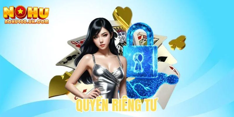 Trao quyền cho người dùng và kiểm soát đối với thông tin cá nhân